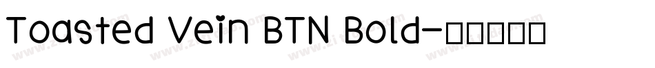Toasted Vein BTN Bold字体转换